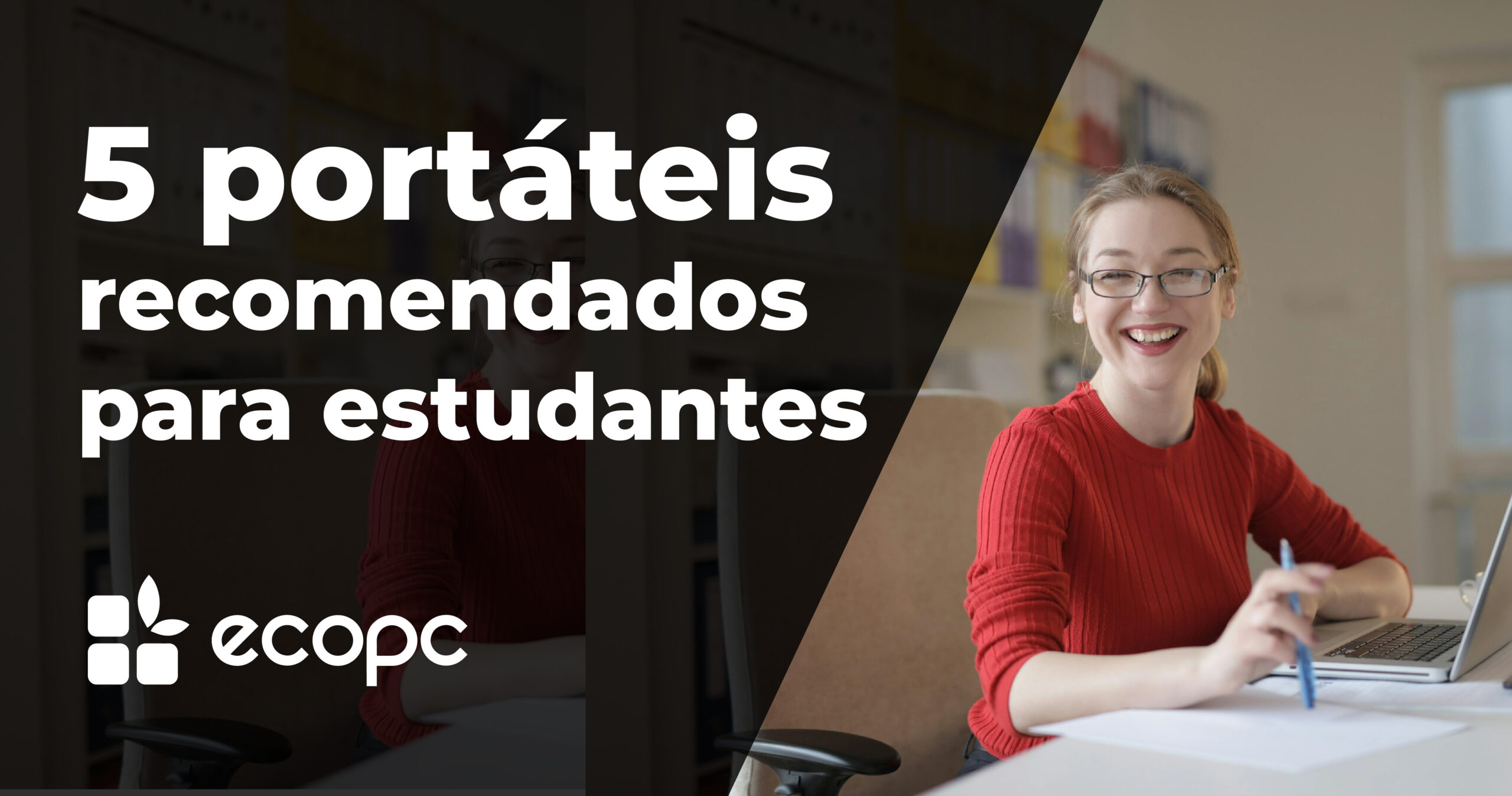 5 computadores portáteis recomendados para estudantes