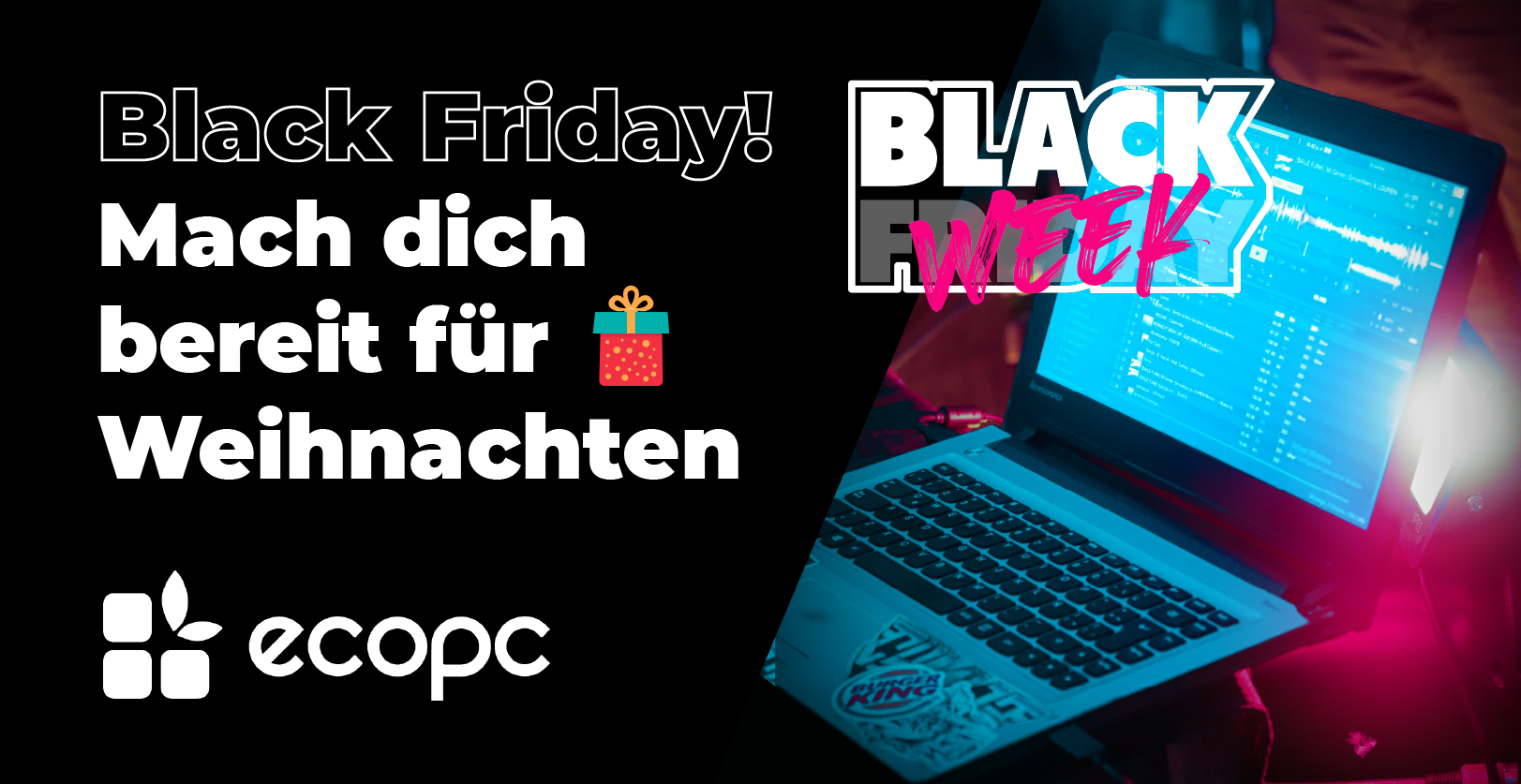 Bereite dein Weihnachten mit unseren Black Friday Angeboten vor!