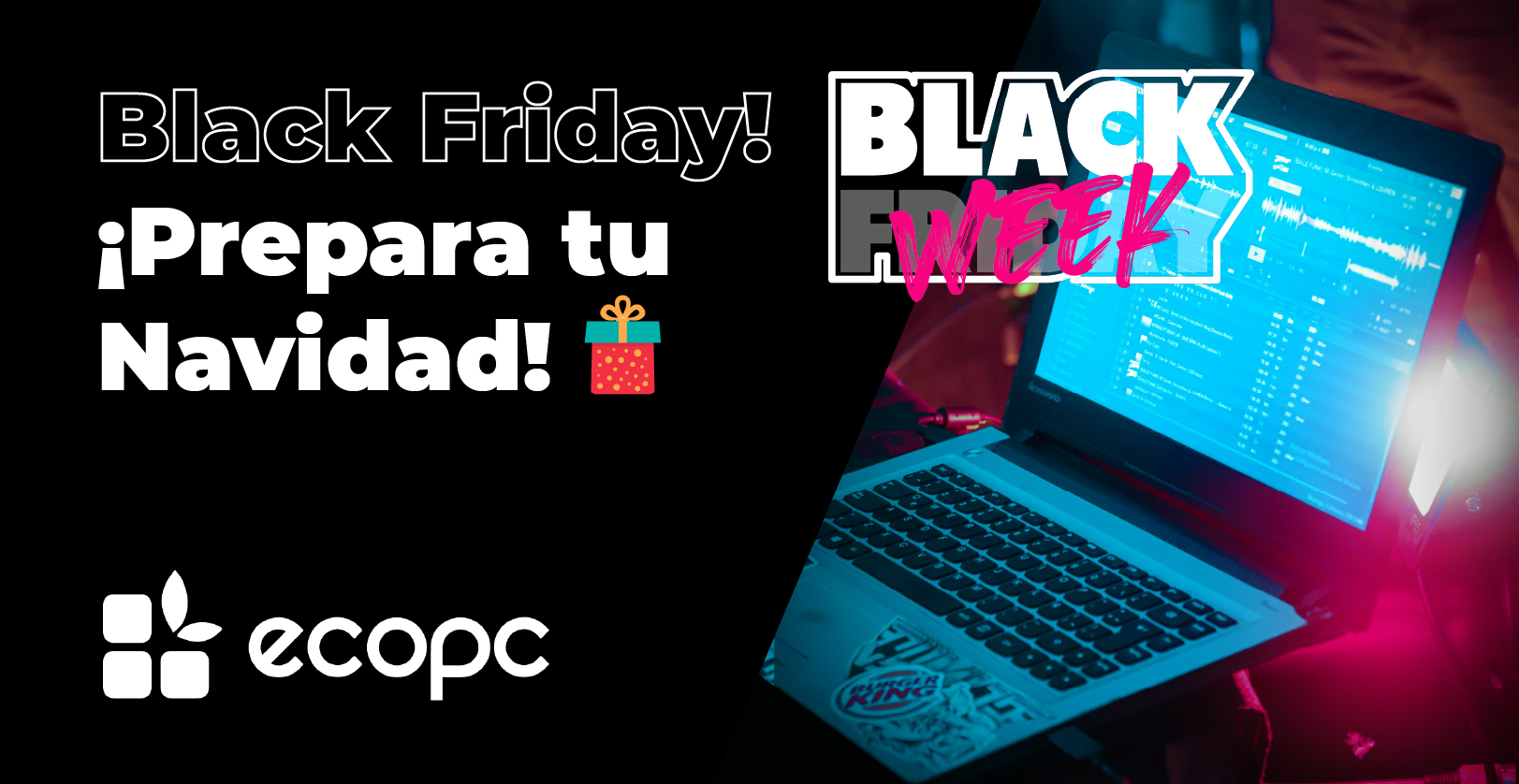 ¡Prepara tu Navidad con nuestras ofertas del Black Friday!